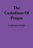 The Custodians Of Prague