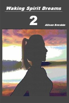 Waking Spirit Dreams 2 - Breskin, Alison