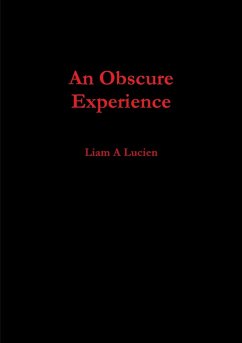 An Obscure Experience - Lucien, Liam A