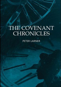 The Covenant Chronicles - Larner, Peter