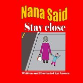 Nana Said Stay close -Story +Activity book