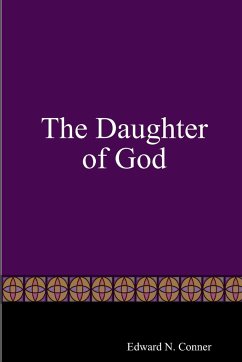The Daughter of God - Conner, Edward N.