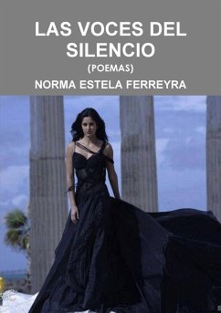 LAS VOCES DEL SILENCIO - Ferreyra, Norma Estela