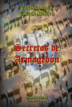 Secretos de Armagedón - Canache Ramírez, Carlos Antonio