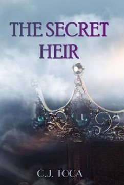 The Secret Heir (eBook, ePUB) - Toca, C. J.