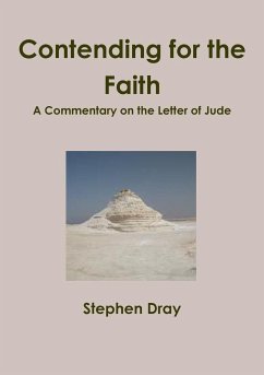 Contending for the Faith - Dray, Stephen