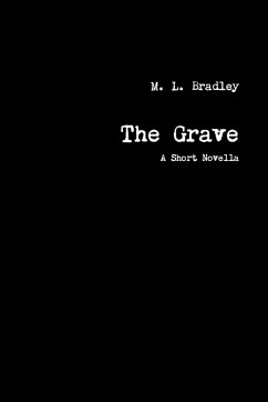 The Grave - Bradley, M. L.