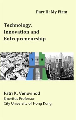 Technology, Innovation and Entrepreneurship Part II - Venuvinod, Patri K.