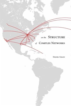 On the Structure of Complex Networks - Grady, Daniel