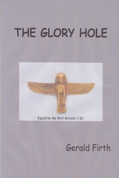 THE GLORY HOLE - Firth, Gerald