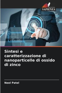 Sintesi e caratterizzazione di nanoparticelle di ossido di zinco - Patel, Neel