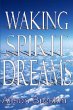 Waking Spirit Dreams - Bild 1