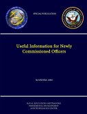 Useful Information for Newly Commissioned Officers - NAVEDTRA 12967 - (Navy Special Publication)