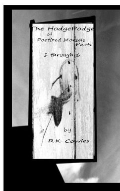 Cover The Hodgepodge of Poetized Morsels Parts 1 Through 6 {Cover 2}