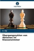 Übergangszyklen von Aktionen im Klassenzimmer