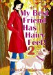 My Best Friend Has Hairy Feet! Book 2 - Bild 1