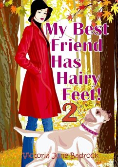 My Best Friend Has Hairy Feet! Book 2 - Badrock, Victoria June