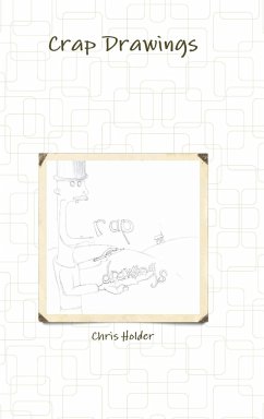 Crap Drawings - Holder, Chris