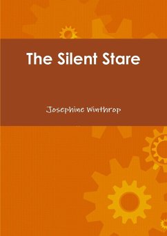 The Silent Stare - Winthrop, Josephine