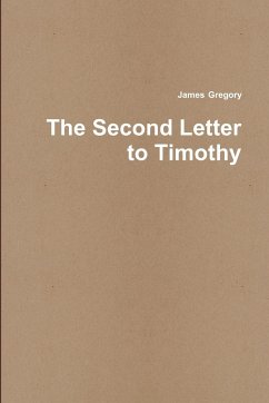 The Second Letter to Timothy - Gregory, James