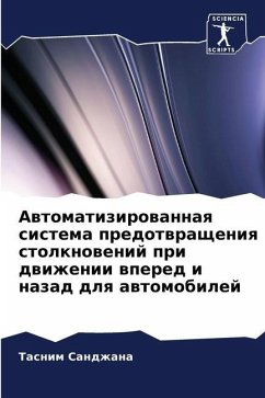 Awtomatizirowannaq sistema predotwrascheniq stolknowenij pri dwizhenii wpered i nazad dlq awtomobilej - Sandzhana, Tasnim