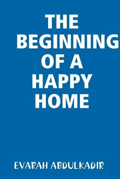 THE BEGINNING OF A HAPPY HOME - Abdulkadir, Evarah