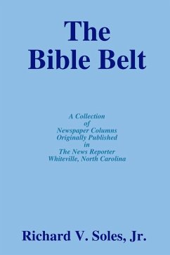 The Bible Belt - Soles, Jr. Richard V.