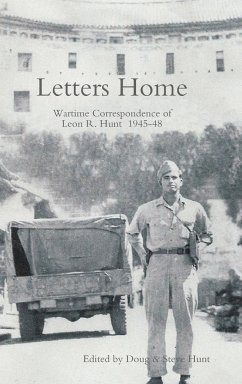 Letters Home - Hunt, Leon R.