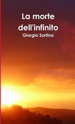 La morte dell'infinito - Sortino, Giorgio