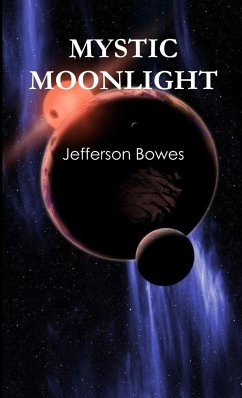 MYSTIC MOONLIGHT - Bowes, Jefferson