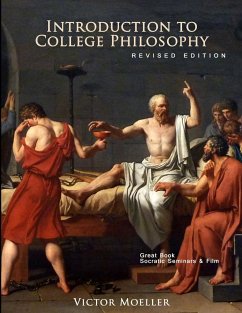 INTRODUCTION TO COLLEGE PHILOSOPHY - Moeller, Victor