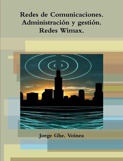 Redes de Comunicaciones. Administración y gestión. - Voinea, Jorge Ghe.