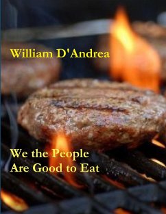 We the People Are Good to Eat - D'Andrea, William