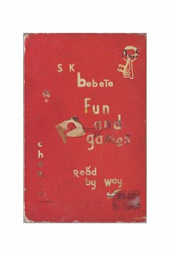 Fun and Games - Bebete, S. K