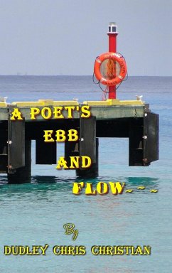 A Poet's Ebb And Flow - Christian, Dudley (Chris)