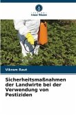 Sicherheitsmaßnahmen der Landwirte bei der Verwendung von Pestiziden