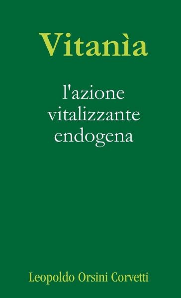 Vitanìa, l'azione vitalizzante endogena Vitanìa, l'azione vitalizzante endogena