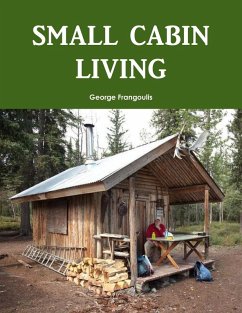 SMALL CABIN LIVING - Frangoulis, George