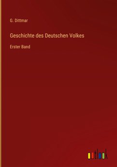 Geschichte des Deutschen Volkes - Dittmar, G.