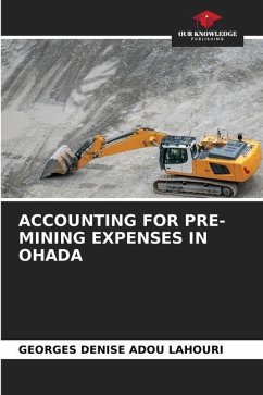 ACCOUNTING FOR PRE-MINING EXPENSES IN OHADA - LAHOURI, Georges Denise Adou