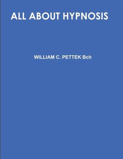 ALL ABOUT HYPNOSIS - WILLIAM C. PETTEK Bch