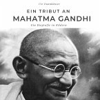 Ein Tribut an Mahatma Gandhi