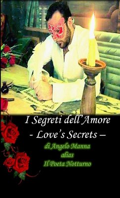 I Segreti dell'Amore (Love's Secrets) - Il Poeta Notturno, Angelo Manna Alias