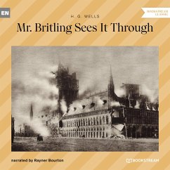Mr. Britling Sees It Through (MP3-Download) - Wells, H. G.
