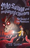 The Secret of the Moonstone (Milo Savage and the Gargoyle Hunters, #1) (eBook, ePUB)