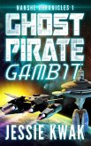 Ghost Pirate Gambit (The Nanshe Chronicles, #1) (eBook, ePUB)