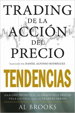 Trading de la Acción del Precio Tendencias (eBook, ePUB) - Rodríguez, Daniel Alfonso