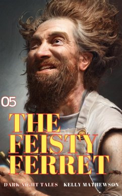 Cover The Feisty Ferret (Dark Night Tales, #5) (eBook, ePUB)