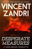 Desperate Measures (A Short Thriller) (eBook, ePUB)