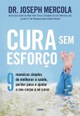 Cura sem esforço (eBook, ePUB) Cura sem esforço (eBook, ePUB)